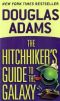 [Hitch Hikers 01] • The Hitchhiker's Guide to the Galaxy: The Restaurant at the End of the Universe